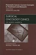 Pancreatic Cancer: Current Concepts in Treatment and Research, an Issue of Surgical Oncology Clinics