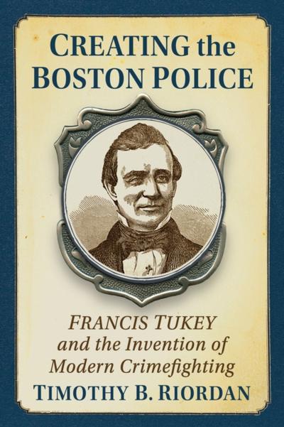 Creating the Boston Police