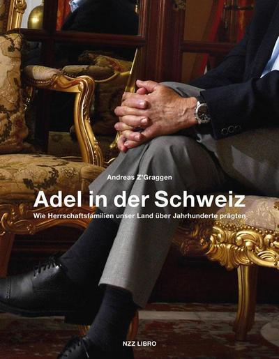 Adel in der Schweiz - Andreas Z'Graggen