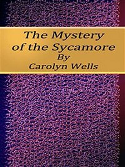 The Mystery of the Sycamore