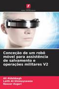 Conceção de um robô móvel para assistência de salvamento e operações militares V2