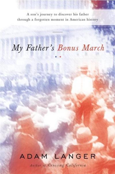 My Father’s Bonus March