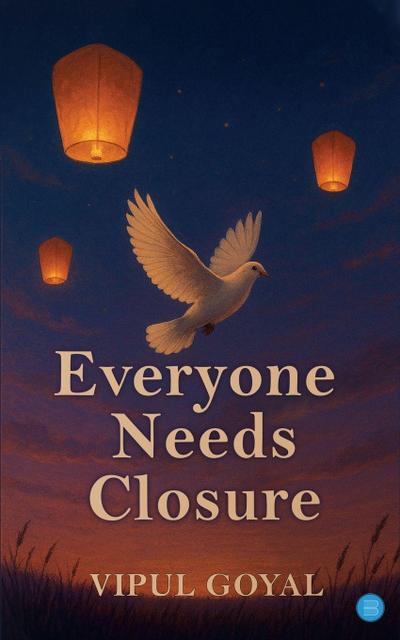 Everyone Needs Closure
