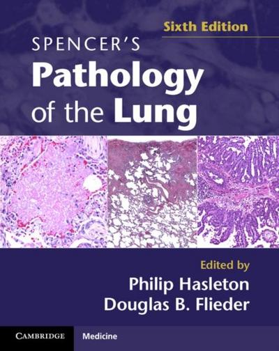 Spencer’s Pathology of the Lung