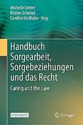 Handbuch Sorgearbeit, Sorgebeziehungen und das Recht