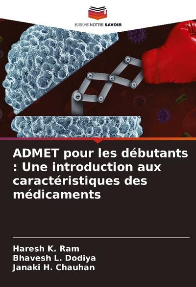ADMET pour les débutants : Une introduction aux caractéristiques des médicaments
