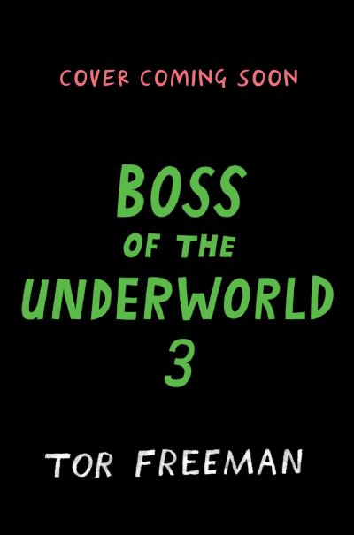 Boss of the Underworld: Book 3