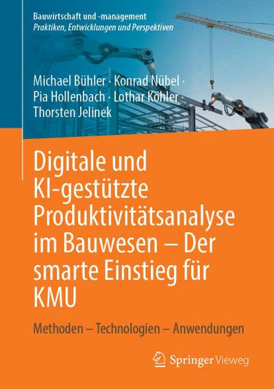 Digitale und KI-gestützte Produktivitätsanalyse im Bauwesen - Der smarte Einstieg für KMU