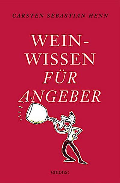 Weinwissen für Angeber