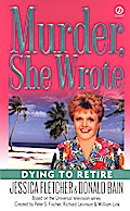 Murder, She Wrote: Dying to Retire