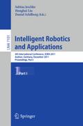 Intelligent Robotics and Applications: 4th International Conference, ICIRA 2011, Aachen, Germany, December 6-8, 2011, Proceedings, Part I Sabina Jesch
