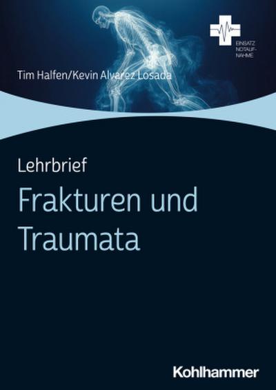 Lehrbrief Frakturen und Traumata