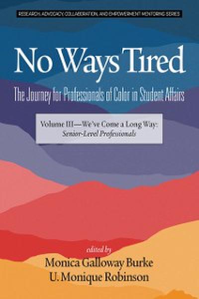 No Ways Tired
