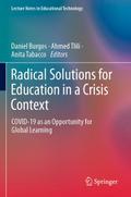 Radical Solutions for Education in a Crisis Contex