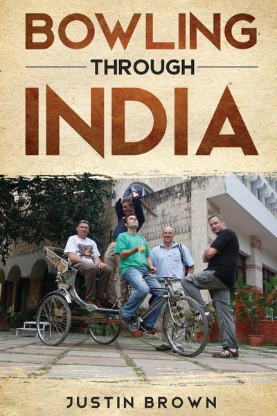 Bowling Through India