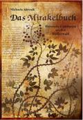 Das Mirakelbuch. Historische Erzählungen aus dem Westerwald