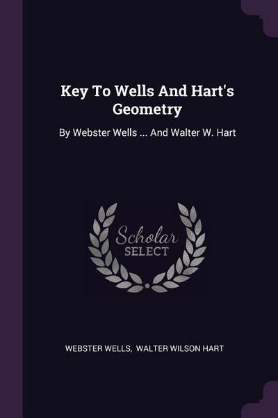 Key To Wells And Hart’s Geometry