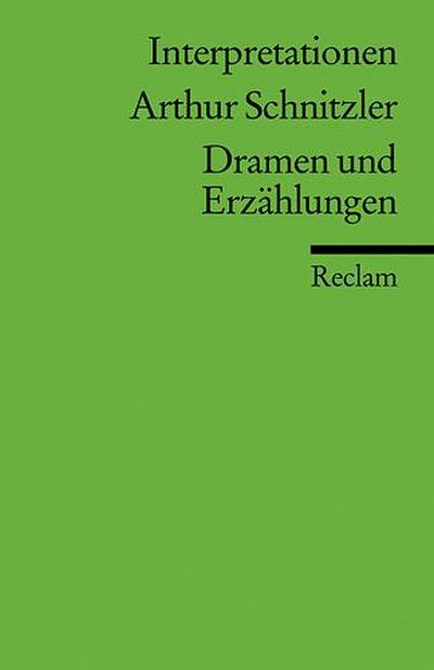 Arthur Schnitzler ’Dramen und Erzählungen’