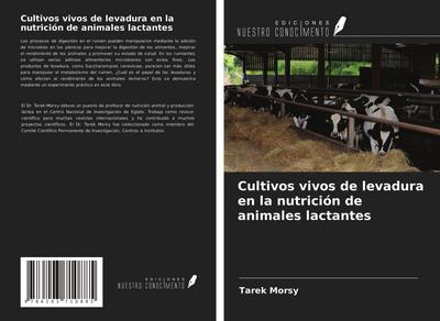 Cultivos vivos de levadura en la nutrición de animales lactantes