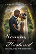 Woman, Wait for Your Husband