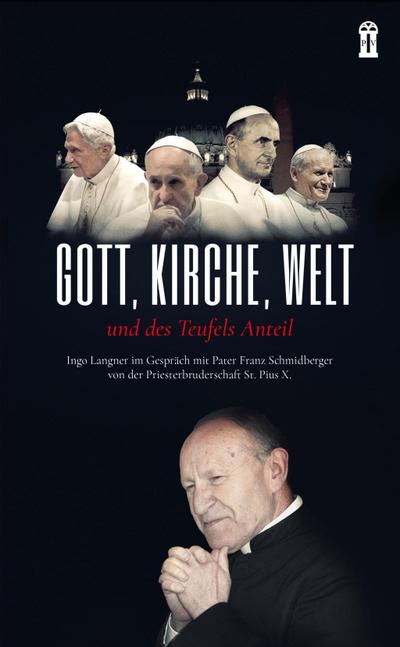 Gott, Kirche, Welt und des Teufels Anteil