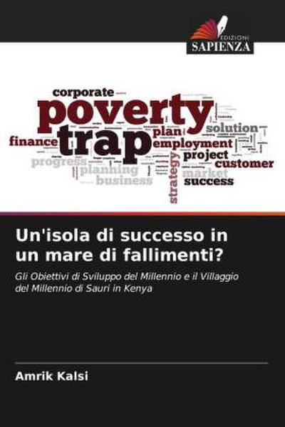 Un’isola di successo in un mare di fallimenti?