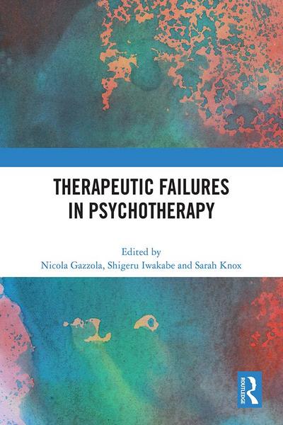 Therapeutic Failures in Psychotherapy