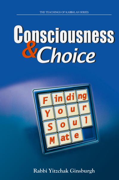 Consciousness & Choice