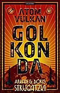 Bykow-Trilogie 1. Atomvulkan Golkonda