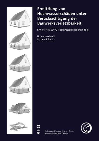 Ermittlung von Hochwasserschäden unter Berücksichtigung der Bauwerksverletzbarkeit