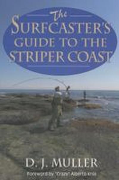 The Surfcaster’s Guide to the Striper Coast