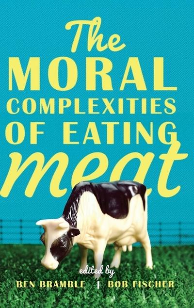 Moral Complexities of Eating Meat
