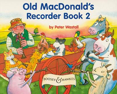 OLD MACDONALD’S RECORDER BOOK VOL. 2 FLUTE A BEC