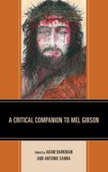 A Critical Companion to Mel Gibson