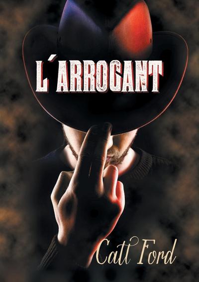 L’ Arrogant