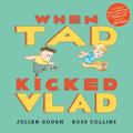 When Tad Kicked Vlad