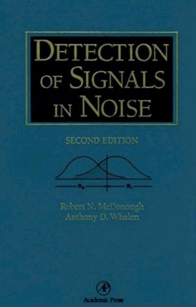 Detection of Signals in Noise