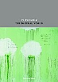Cy Twombly: The Natural World