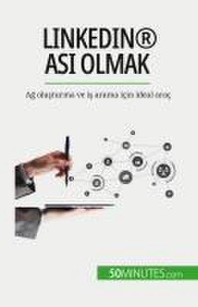 LinkedIn® as¿ olmak