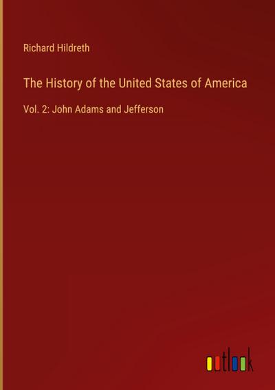 The History of the United States of America