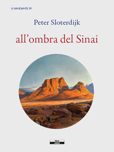 Sloterdijk, P: All’ombra del Sinai