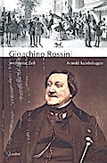 Gioachino Rossini und seine Zeit