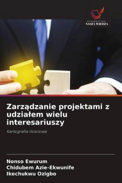 Zarz&#261;dzanie projektami z udzialem wielu interesariuszy