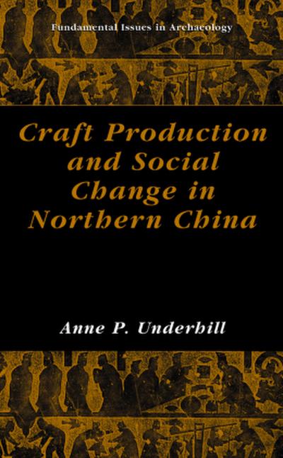 Craft Production and Social Change in Northern China