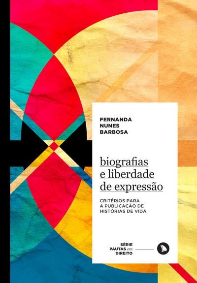 Biografias e liberdade de expressão