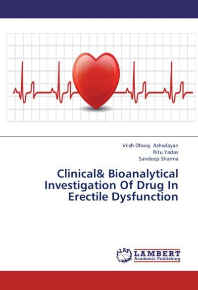 Clinical& Bioanalytical Investigation Of Drug In Erectile Dysfunction