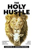 The Holy Hustle
