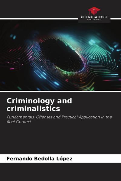 Criminology and criminalistics