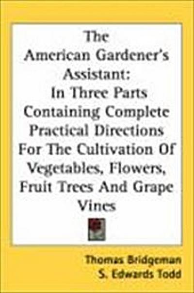 The American Gardener’s Assistant