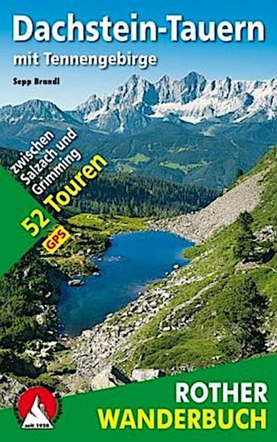Rother Wanderbuch Dachstein-Tauern mit Tennengebirge